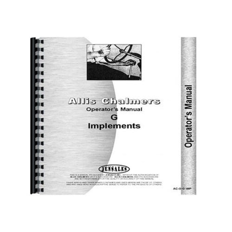 Operator's Manual - Farm Implements fits Allis Chalmers G