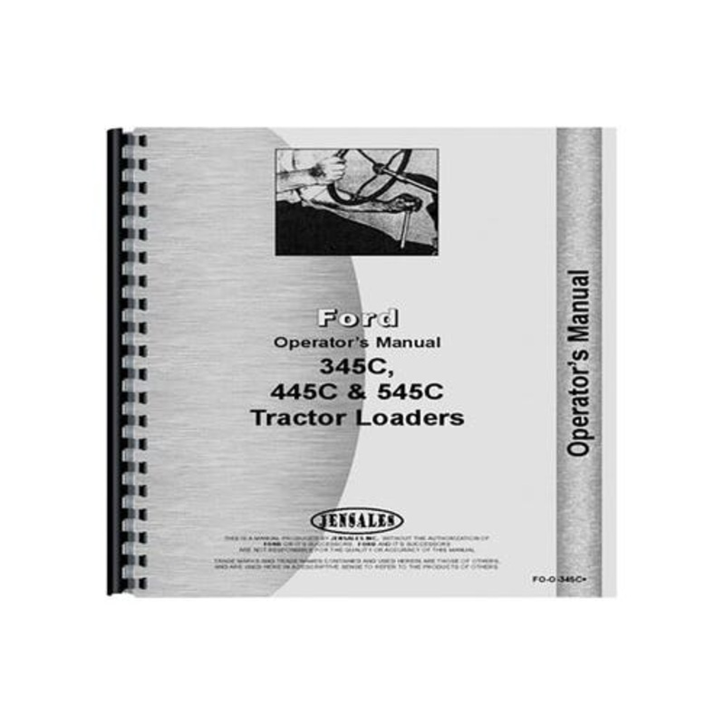 Operator's Manual fits Ford 345C 445C 545C 345C 445C 545C