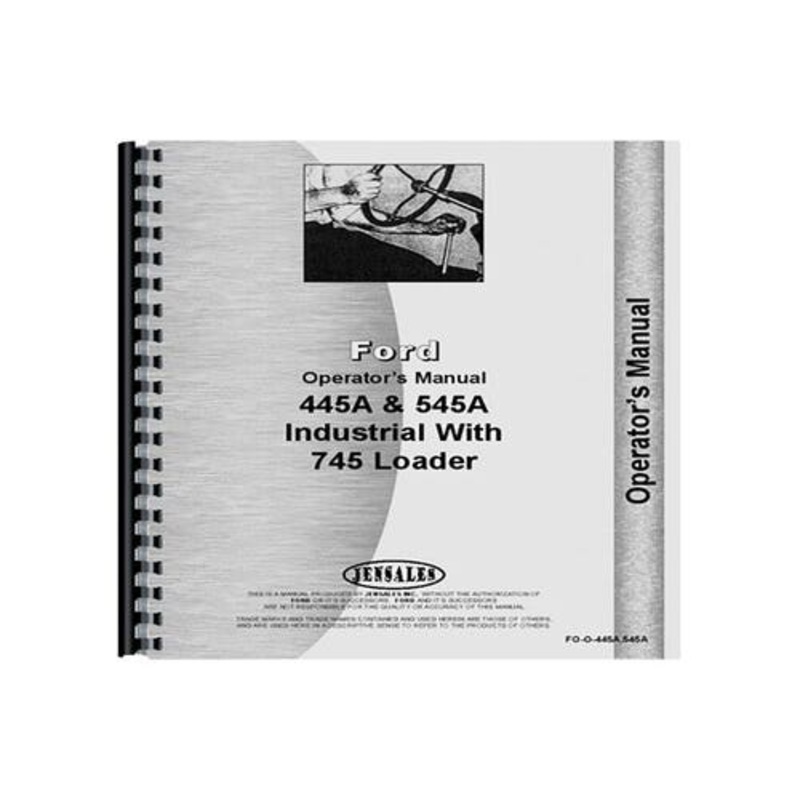 Operator's Manual fits Ford 445A 545A 445A 545A