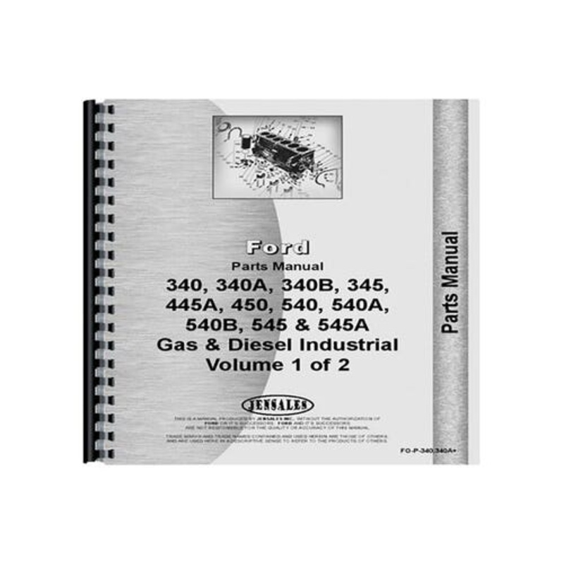 Parts Manual fits Ford 340 340A 340B 445 445A 540 540A 540B 545 545A 340 340A 340B 445 445A 540 540A 540B 545 545A