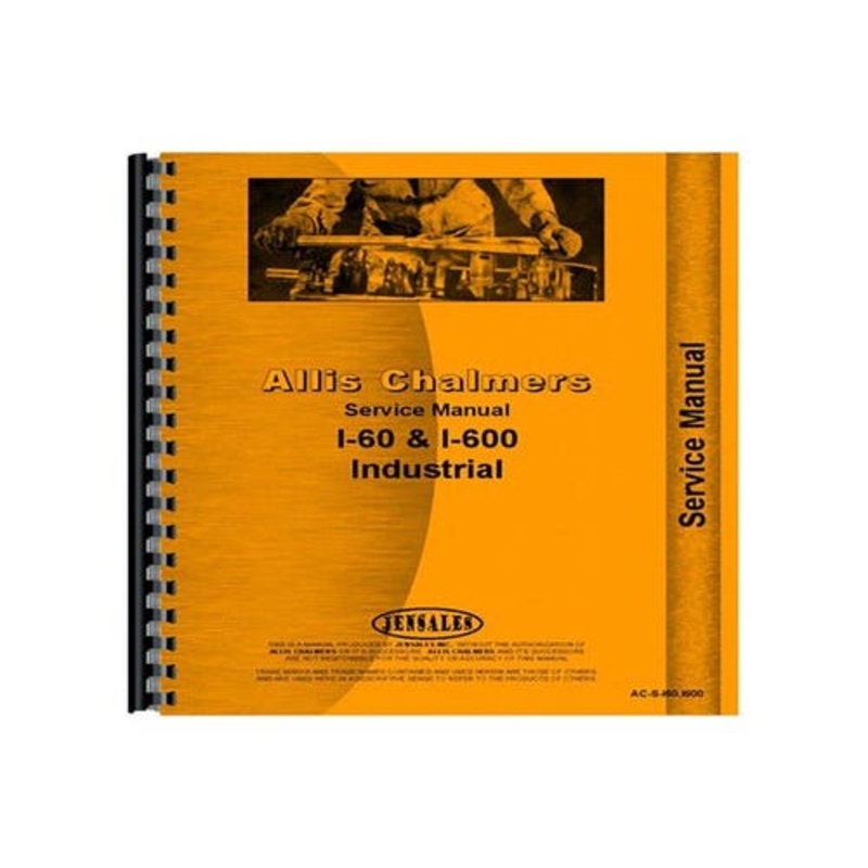 Service Manual fits Allis Chalmers I60 I600 I60 I600