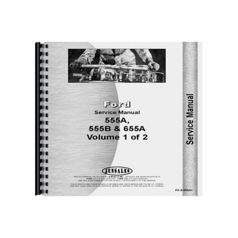 Service Manual fits Ford 555A 555B 655A 555A 555B 655A